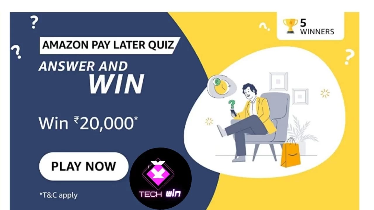 Amazon Pay Later Quiz Answers Win ₹20,000 NvTechMania