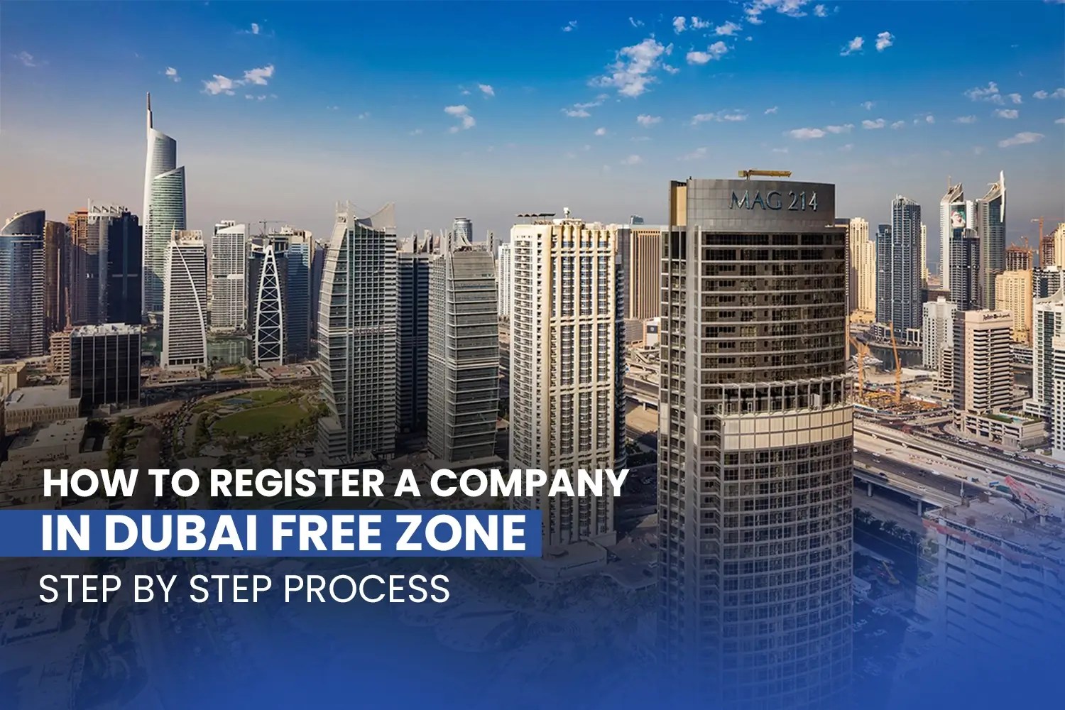 HOW TO REGISTER A COMPANY IN DUBAI FREE ZONE STEP BY STEP PROCESS