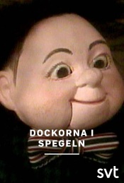 Dockorna i spegeln