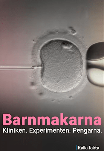Kalla fakta: Barnmakarna