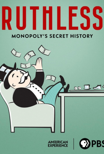 Ruthless: Monopoly’s Secret History