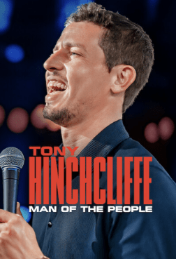 Tony Hinchcliffe: Man of the People