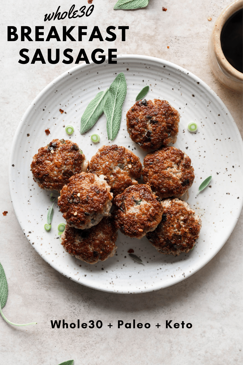 Whole30 Breakfast Sausage Patties {whole30 + paleo + keto} nyssa's