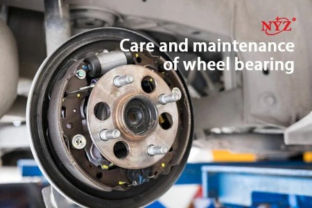 Care and maintenance of wheel hub bearings | NYZ
