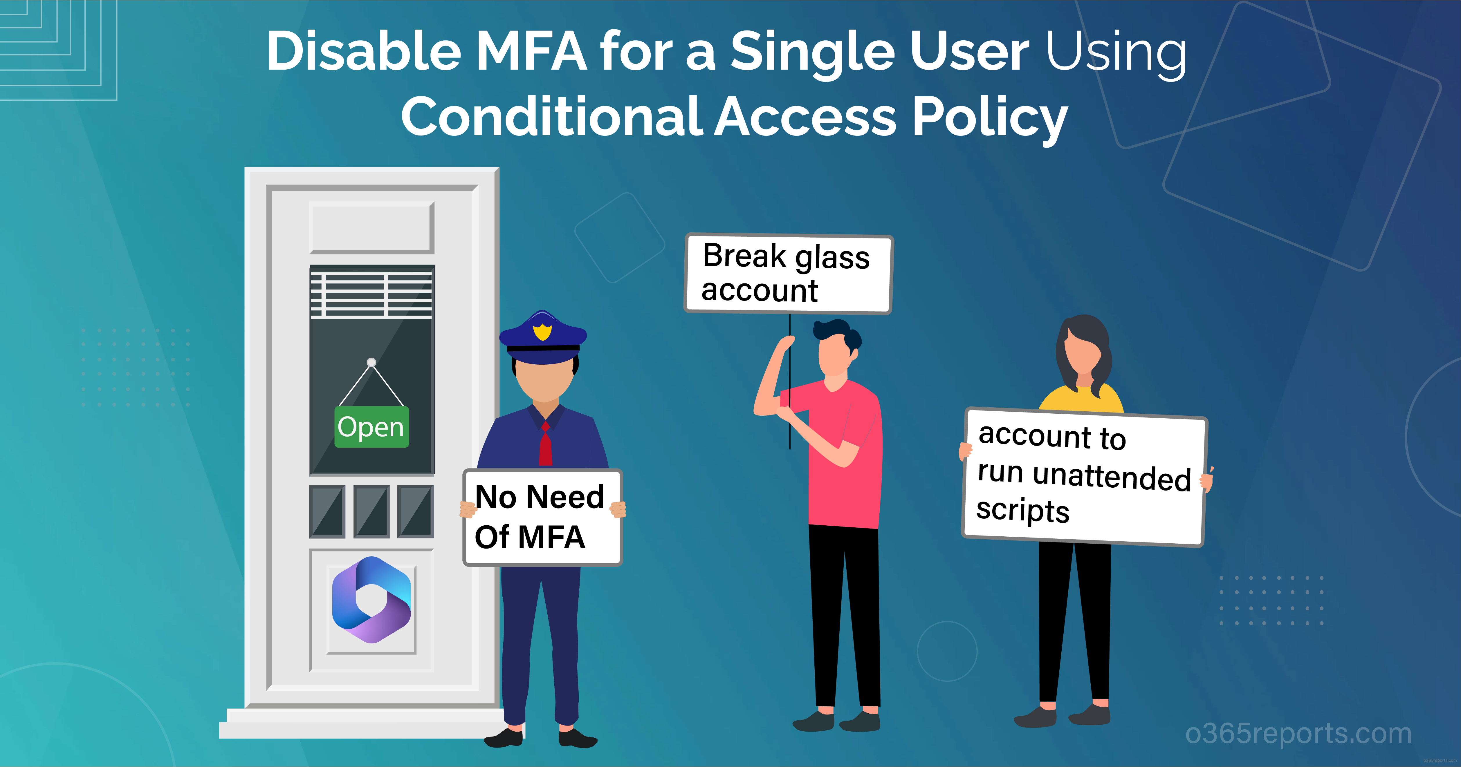 Disable MFA for a Single User Using Conditional Access Policy in Azure AD