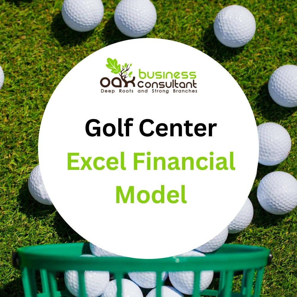 Golf Center Excel Financial Model Template Oak Business Consultant