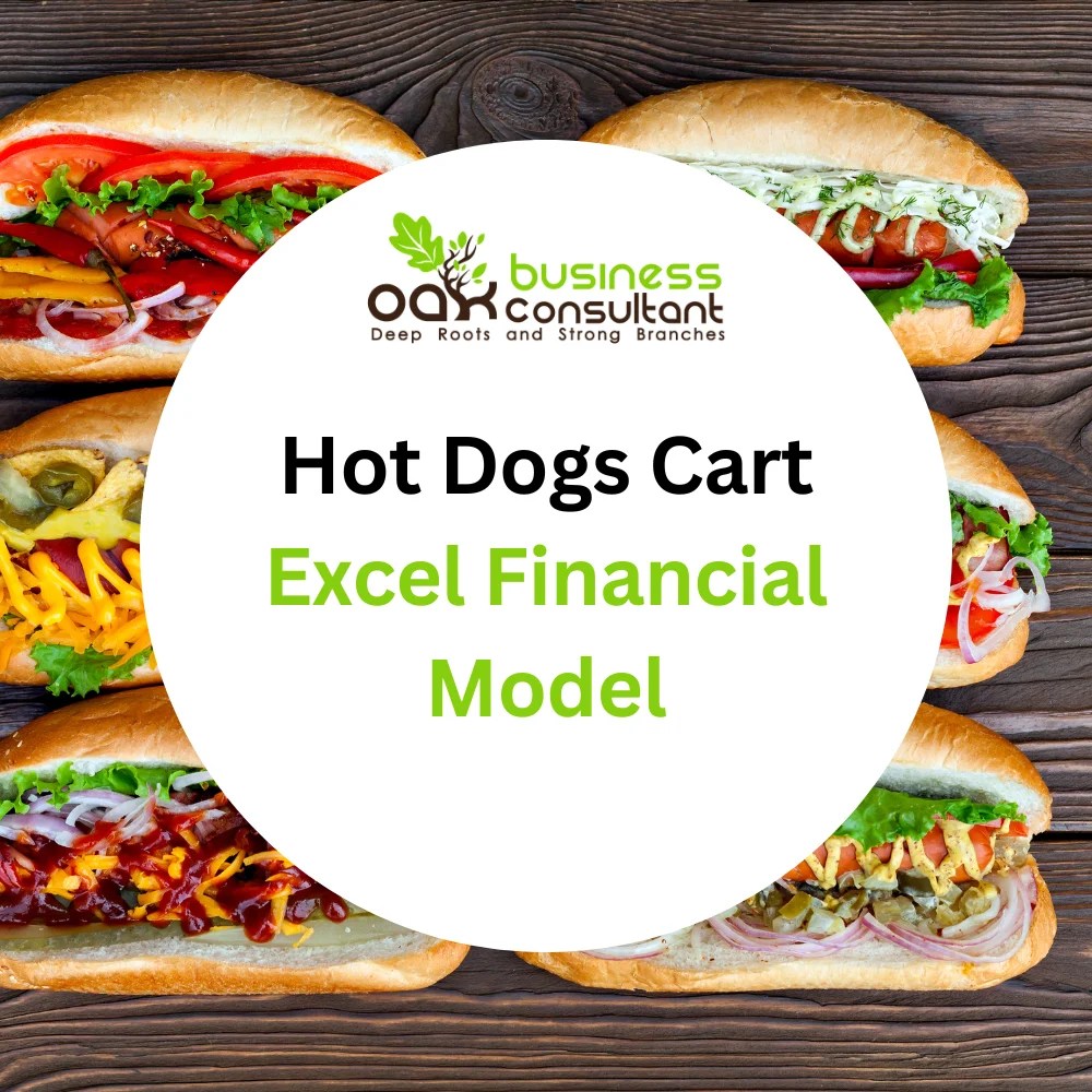 Hot Dogs Cart Financial Model Excel Template Oak Business Consultant