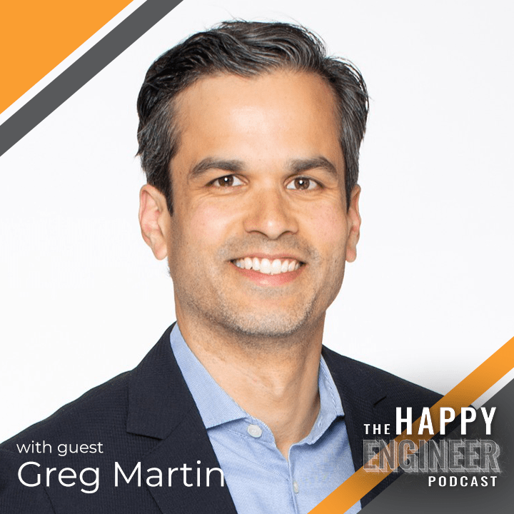 You Work Too Hard for a Slow Engineering Career with Greg Martin
