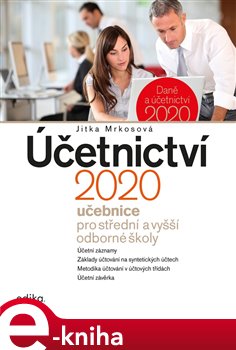 Ucetnictvi Pro Uplne Zacatecniky 2020 E Kniha Pavel Novotny Kosmas Cz Vase Internetove Knihkupectvi