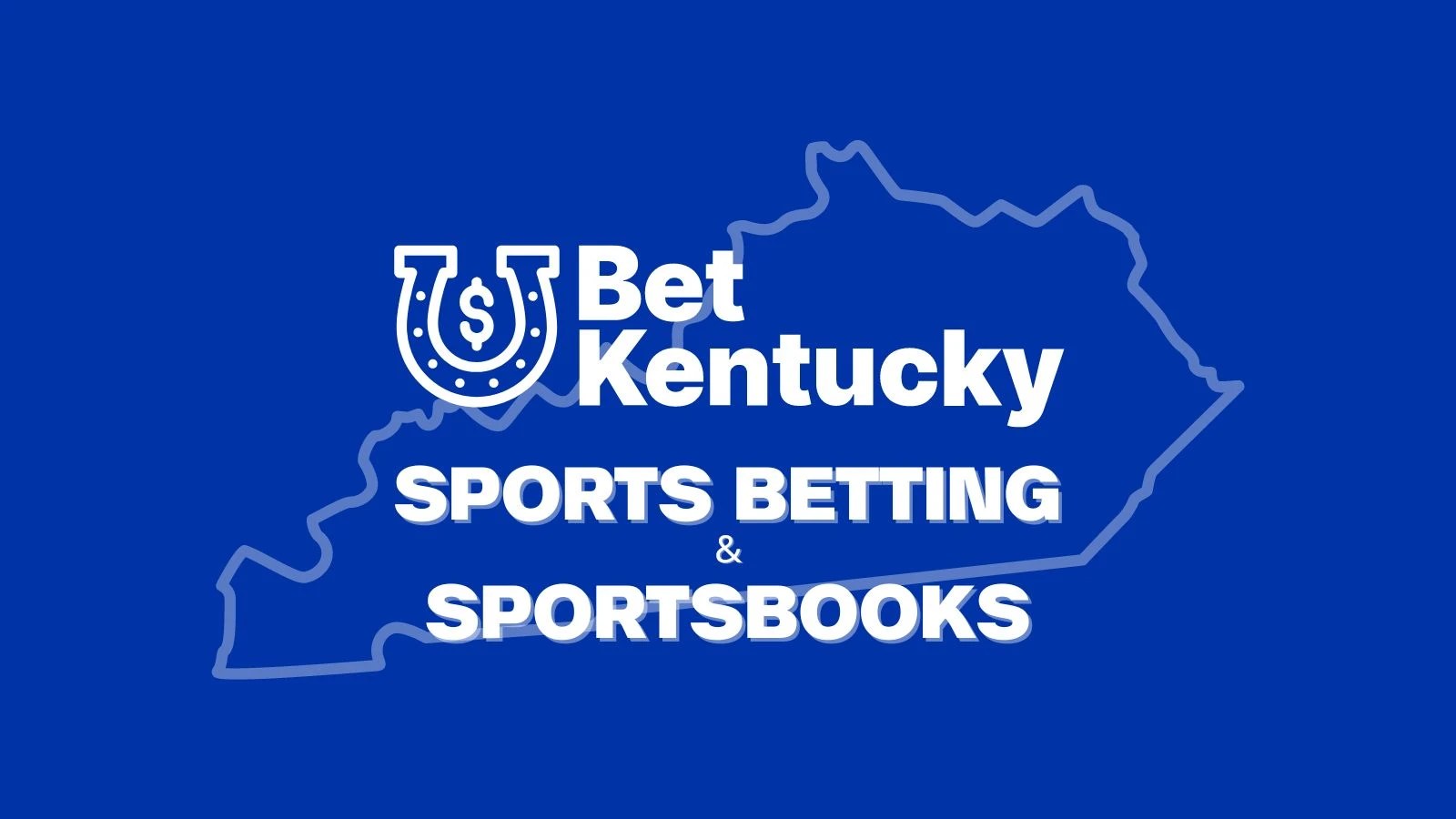 Kentucky Sports Betting 2024 8 Best Kentucky Sportsbooks