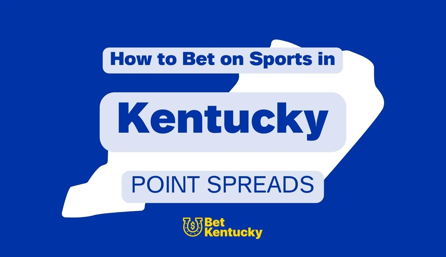 What is a Point Spread? Kentucky Point Spread Betting Guide