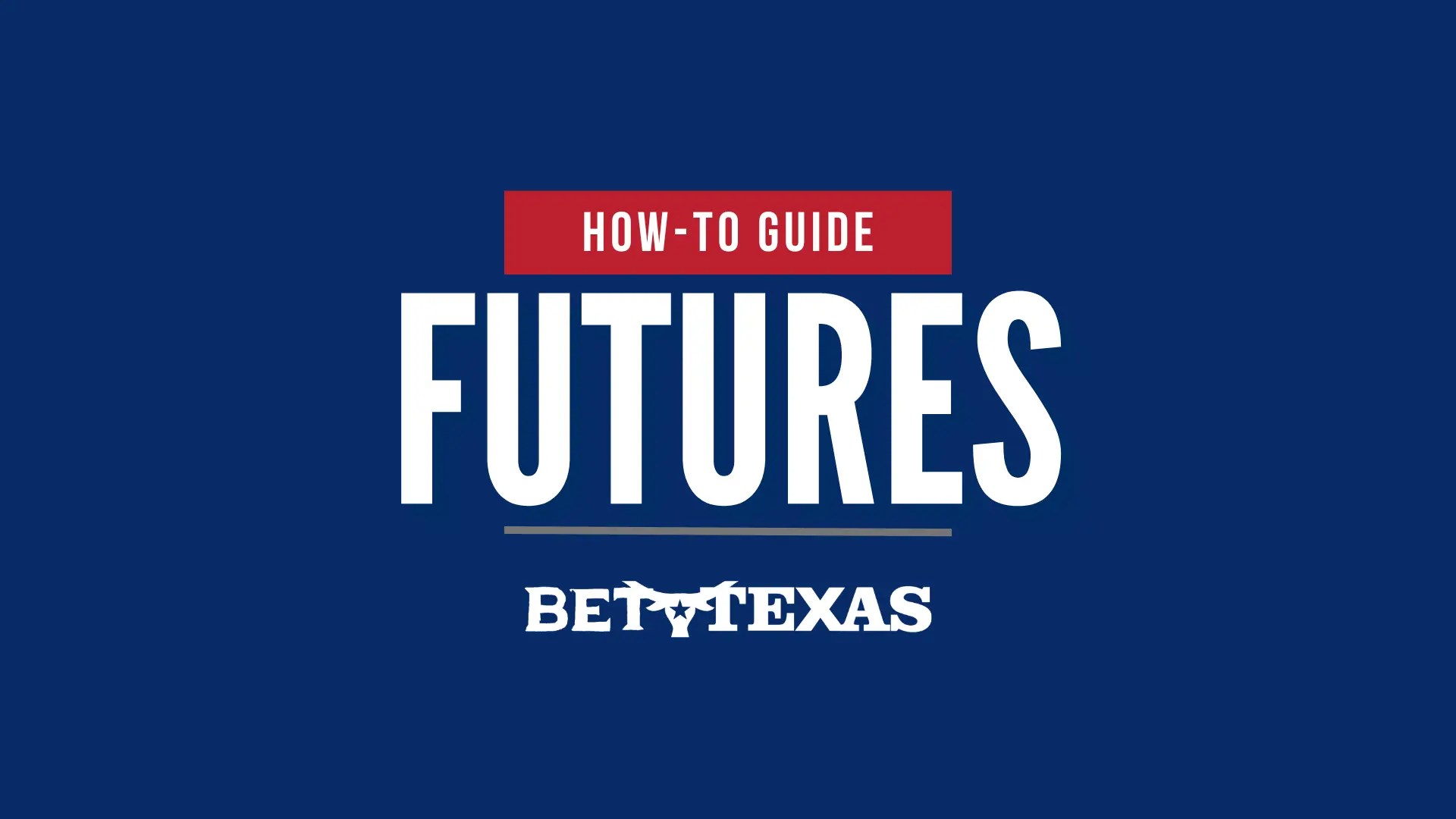 Futures Betting Ultimate Guide to Betting on Futures for Texas Gamblers