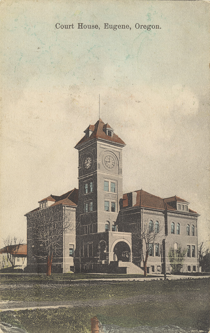 Court House, Eugene, Oregon Northwest Historical Postcards Collection