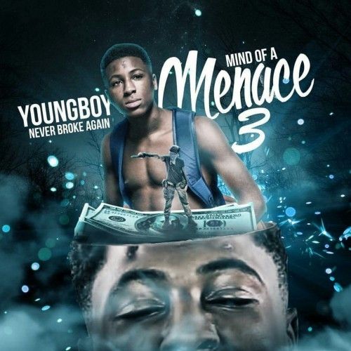 Mind Of A Menace 3 NBA YoungBoy stream and download