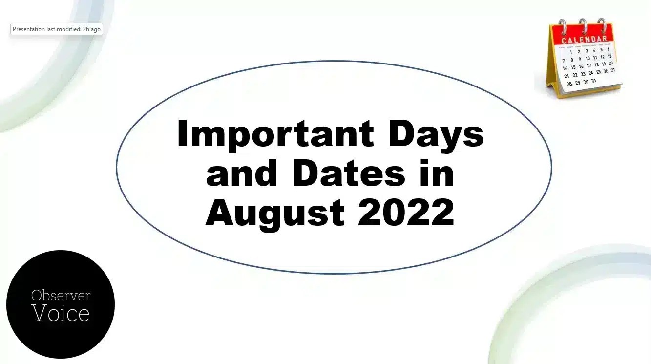 Important Days and Dates in August 2022 Observer Voice