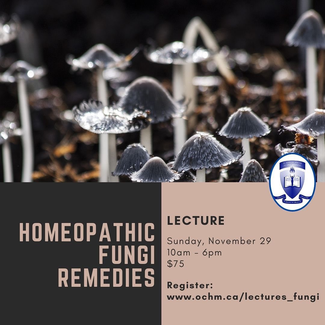 Lecture Homeopathic Fungi Remedies ONTARIO COLLEGE OF HOMEOPATHIC