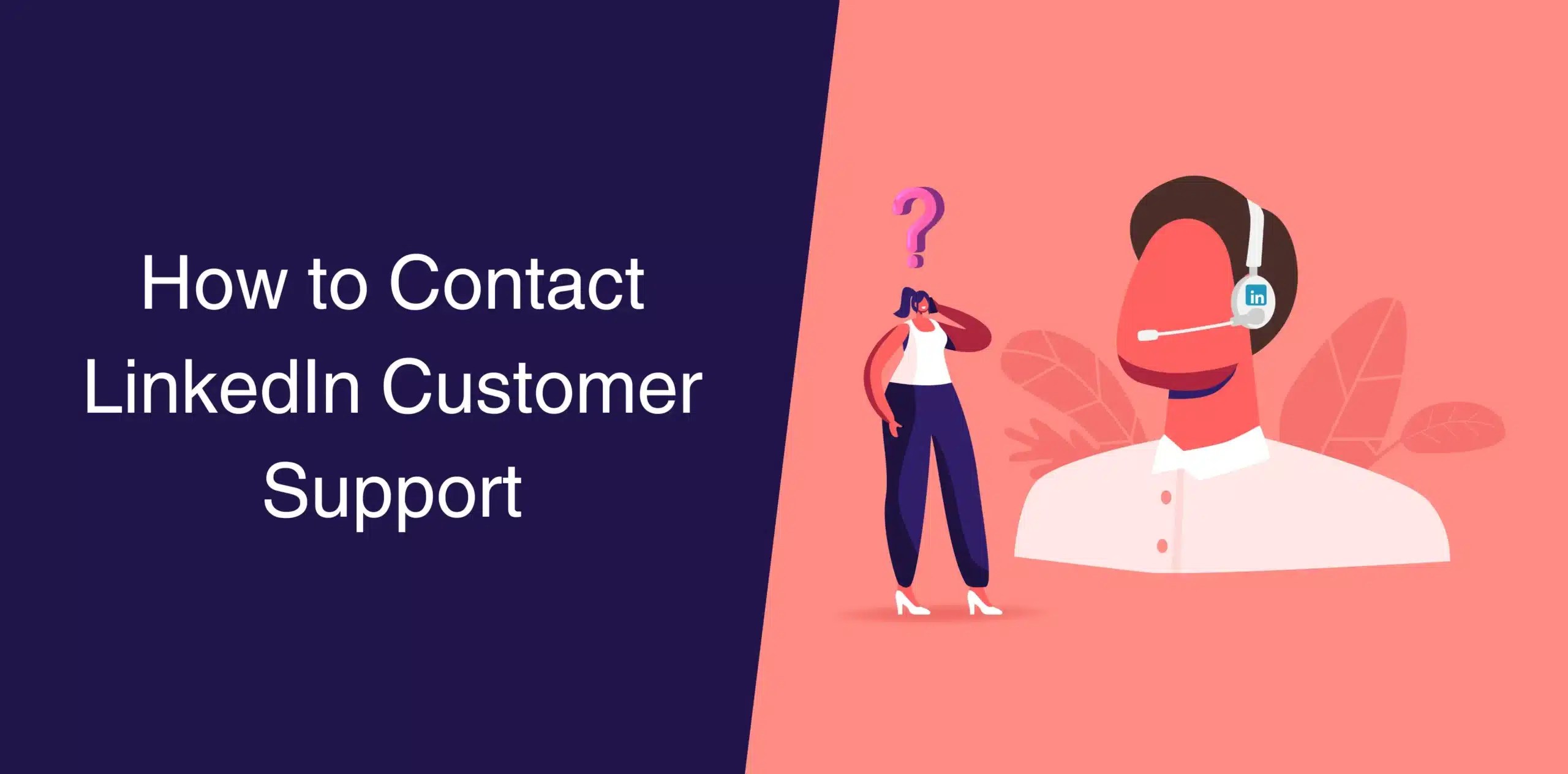 How to Contact LinkedIn Customer Support Service Octopus CRM