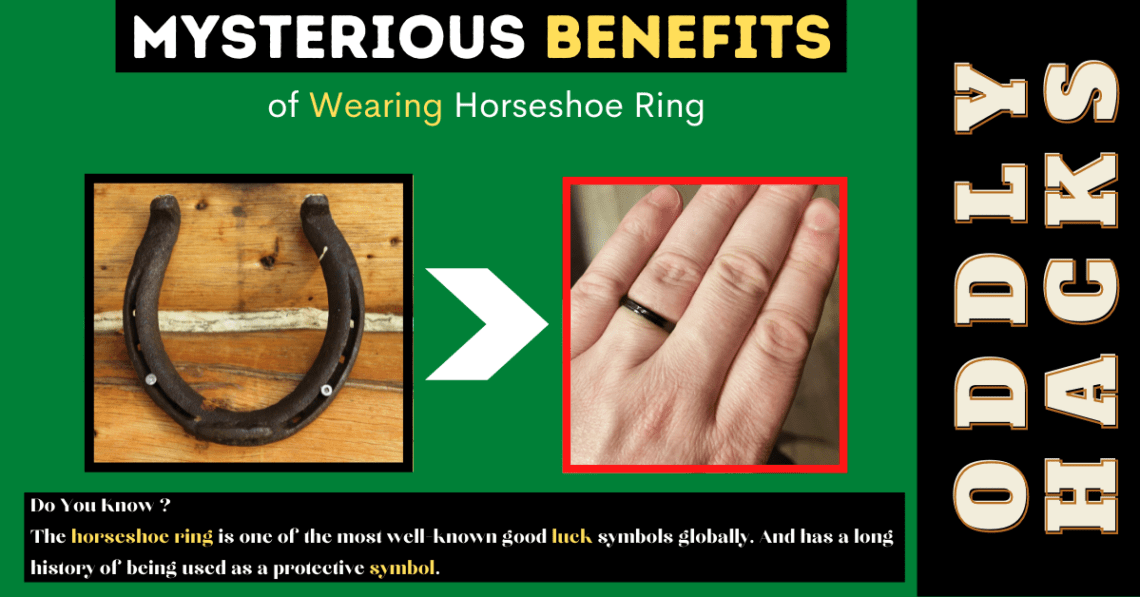 Mysterious Benefits of Wearing Horseshoe Ring ODDLYHACKS