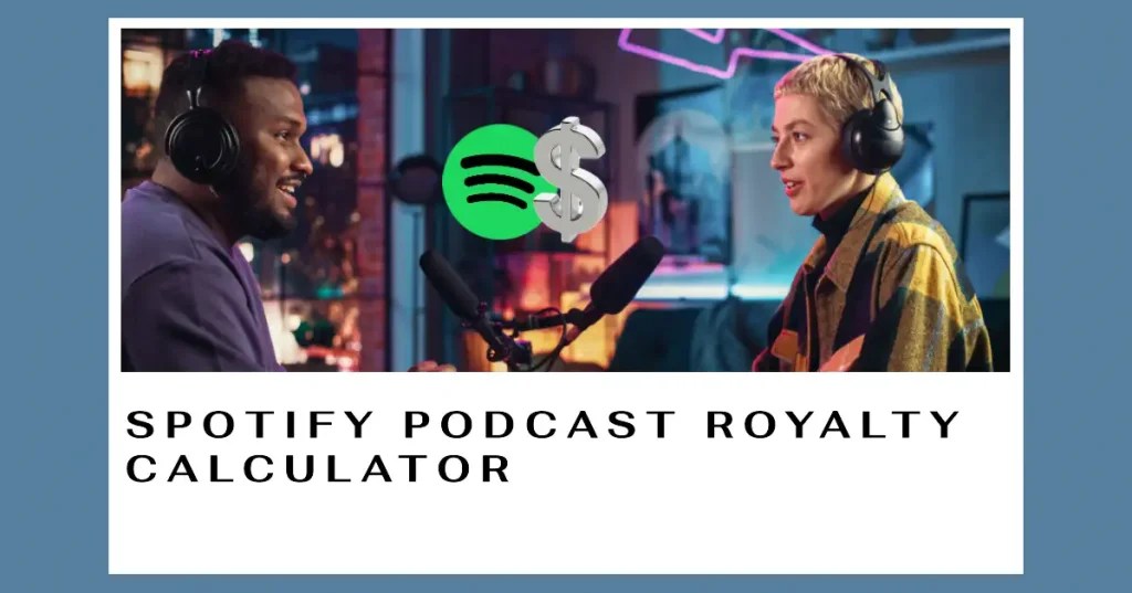 Spotify Podcast Streaming Royalty Calculator OddPlug