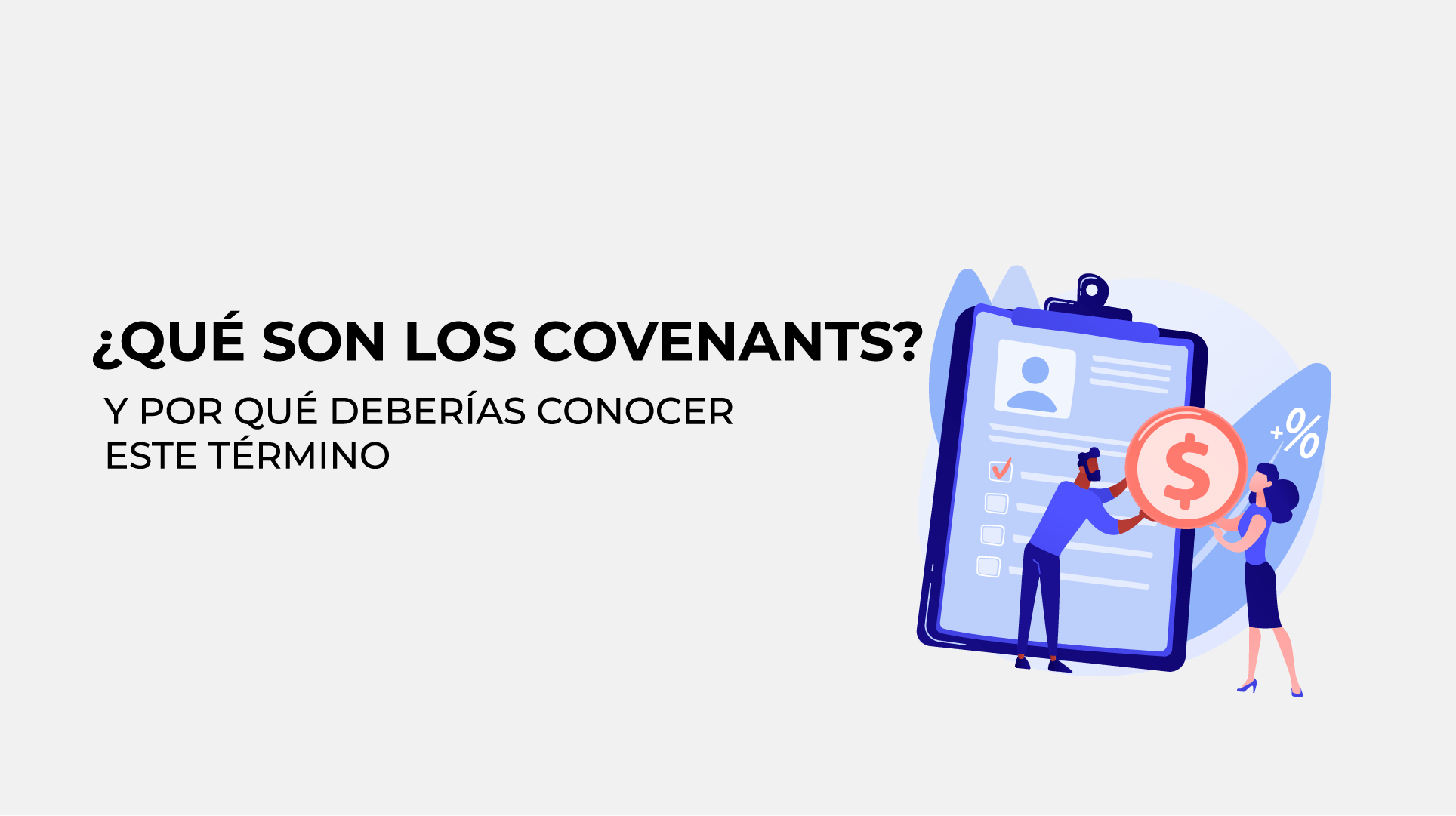 ¿QUÉ SON LOS COVENANTS Y POR QUÉ DEBERÍAS CONOCER ESTE TÉRMINO? Odemira Capital
