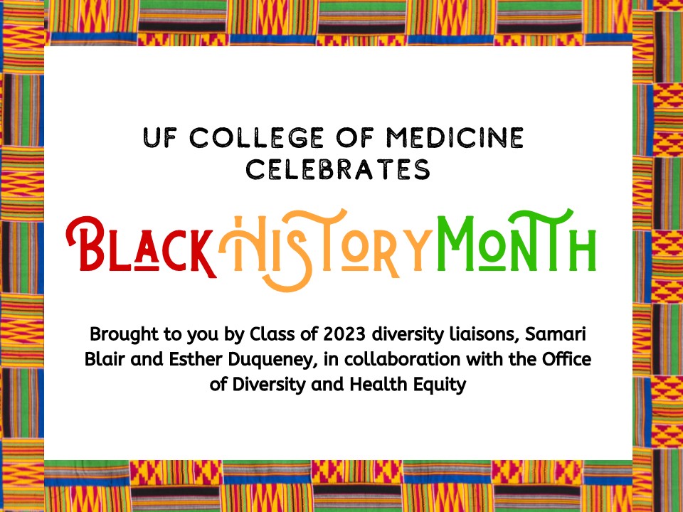 Black History Month Events 2023 Events » Office For Diversity & Health Equity » College Of Medicine » University Of Florida