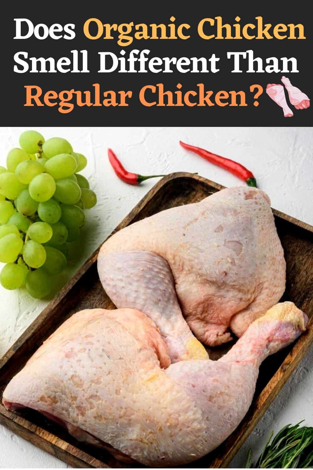 Does Organic Chicken Smell Different Than Regular Chicken
