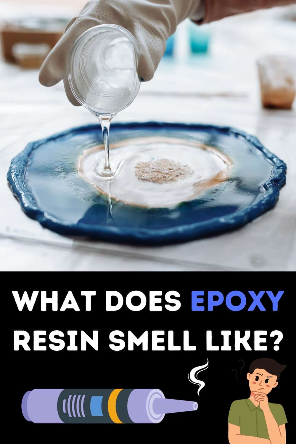 What Does Epoxy Resin Smell Like?