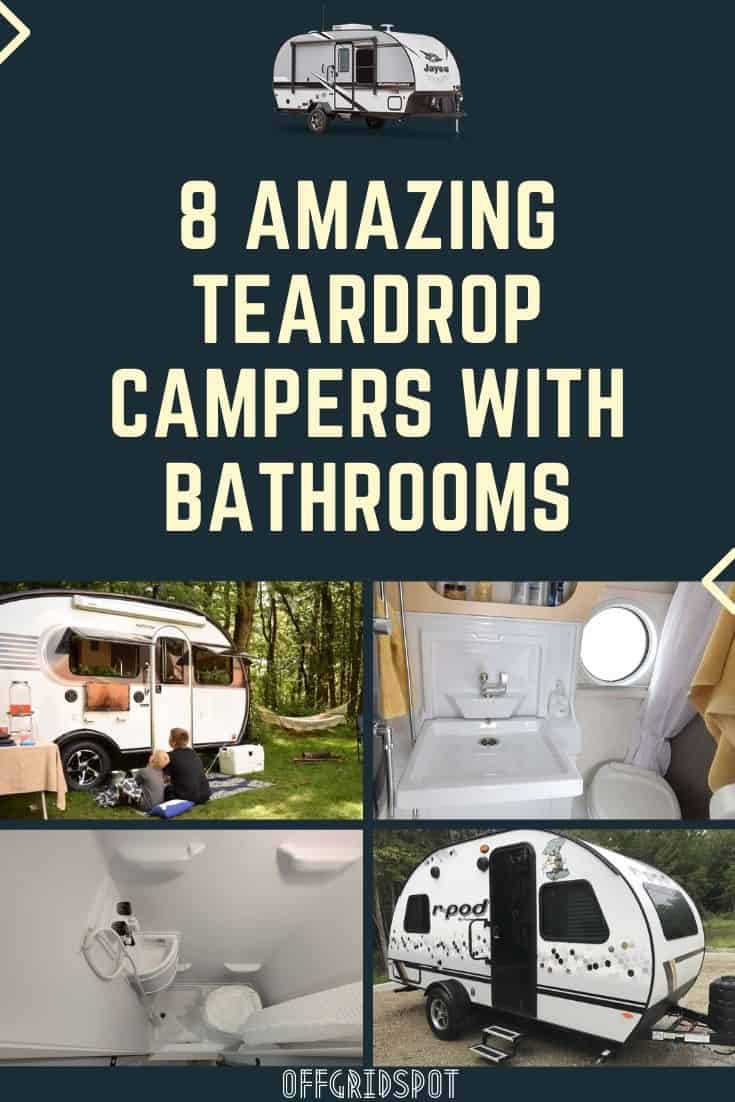 8 Cool Teardrop Campers with Bathrooms