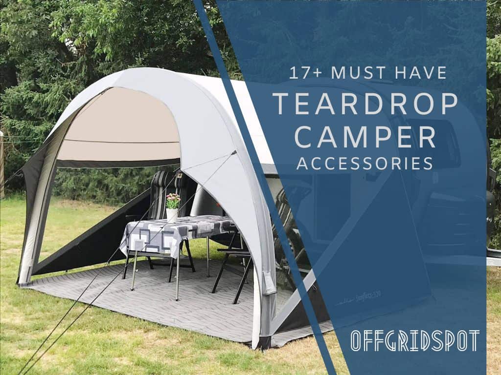 Upgrade Your Teardrop Camper with These MustHave Accessories