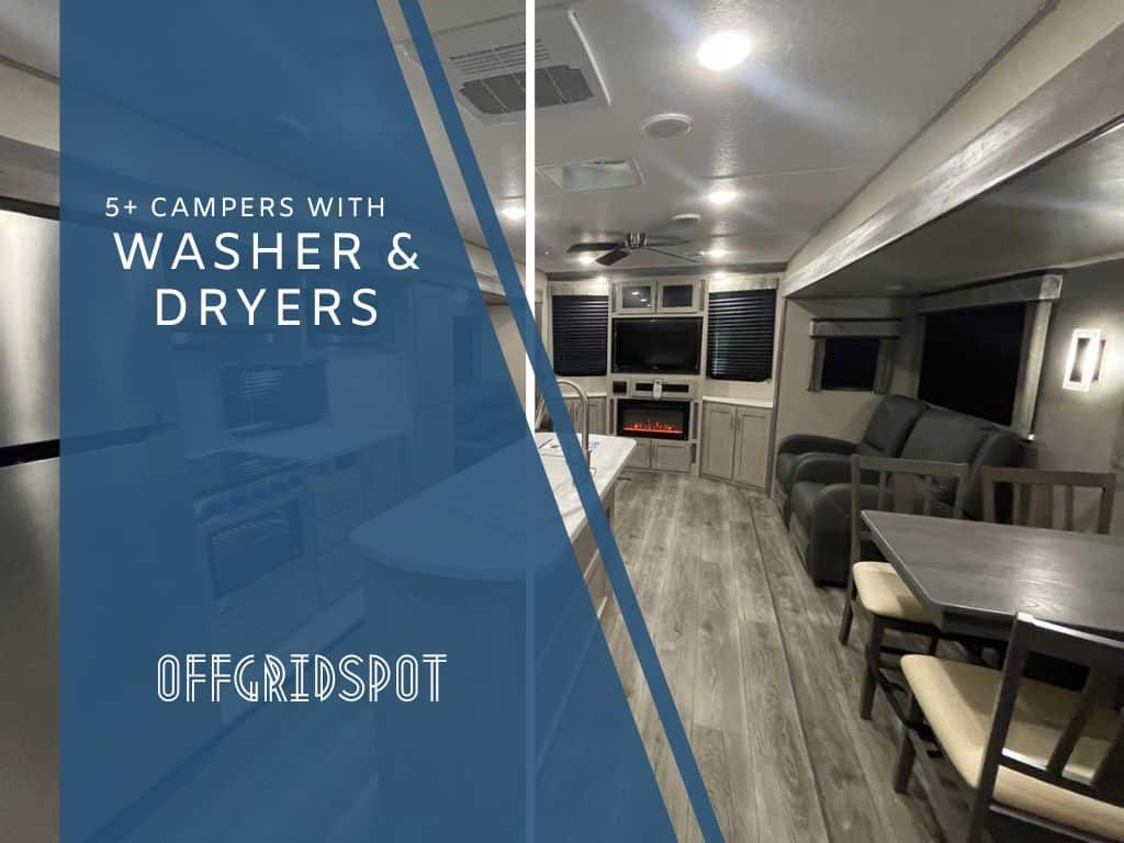5 Awesome Campers with Washer and Dryer