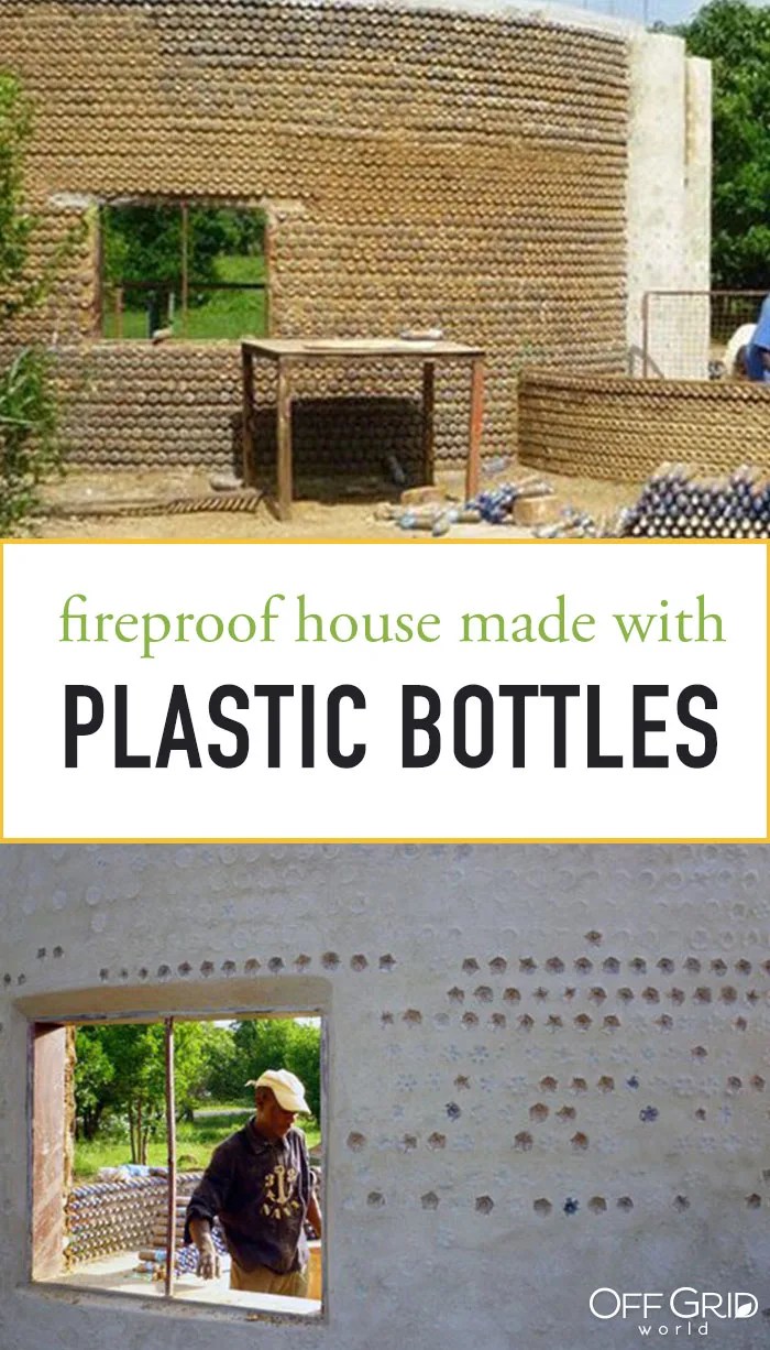 Bulletproof & Fireproof House Made From Used Plastic Bottles Off Grid