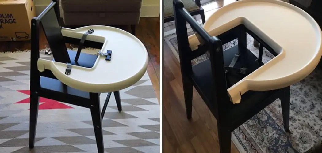 How to Remove Ikea High Chair Tray 10 Easy Methods (2024)