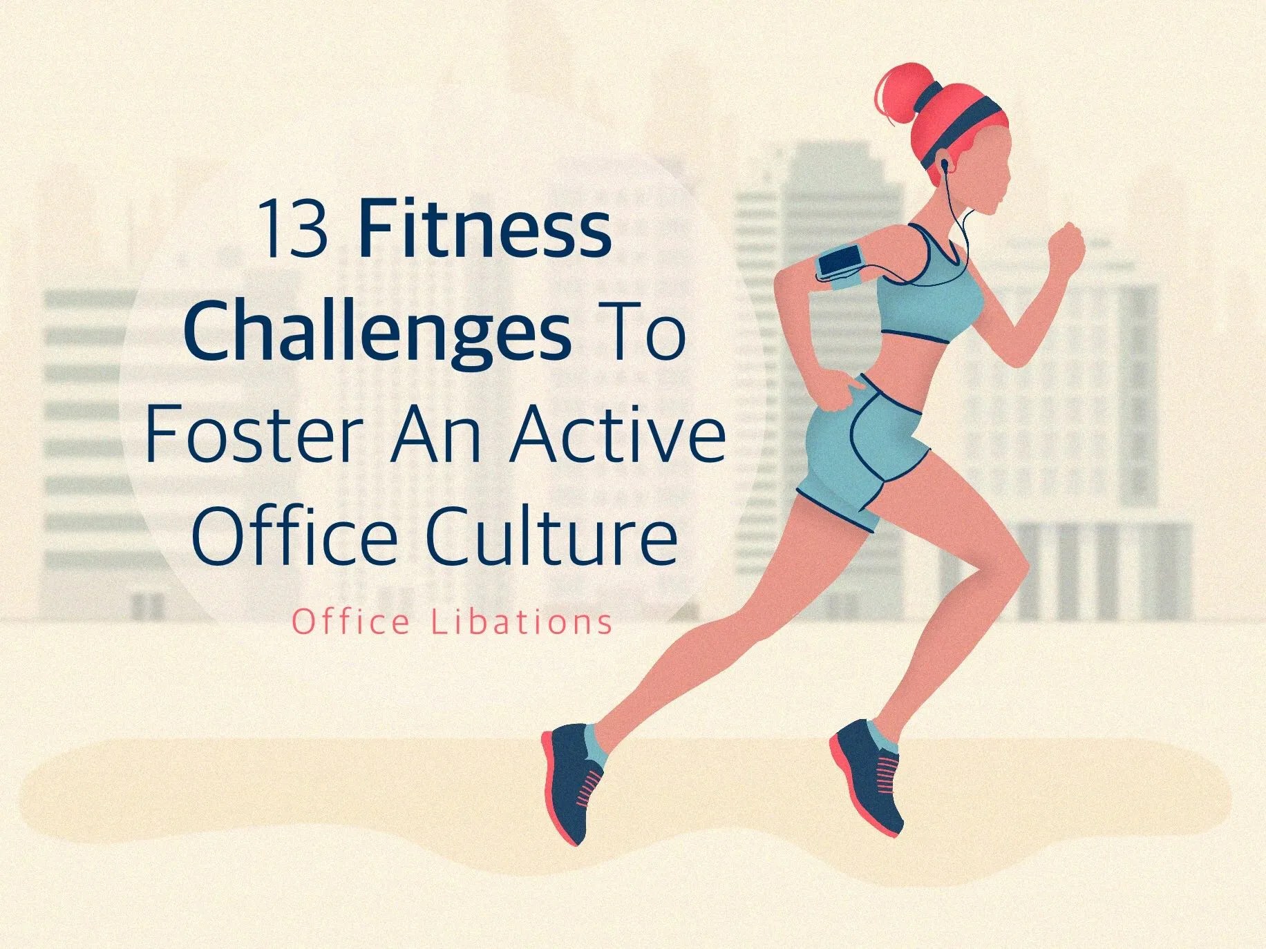 13 Office Fitness Challenges To Foster An Active Culture Office Libations