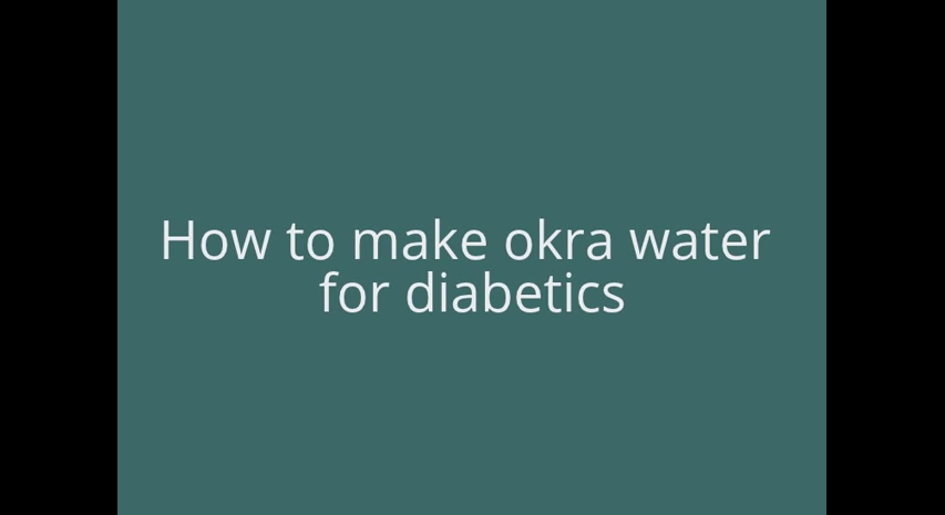 How To Make Okra Water for Diabetics