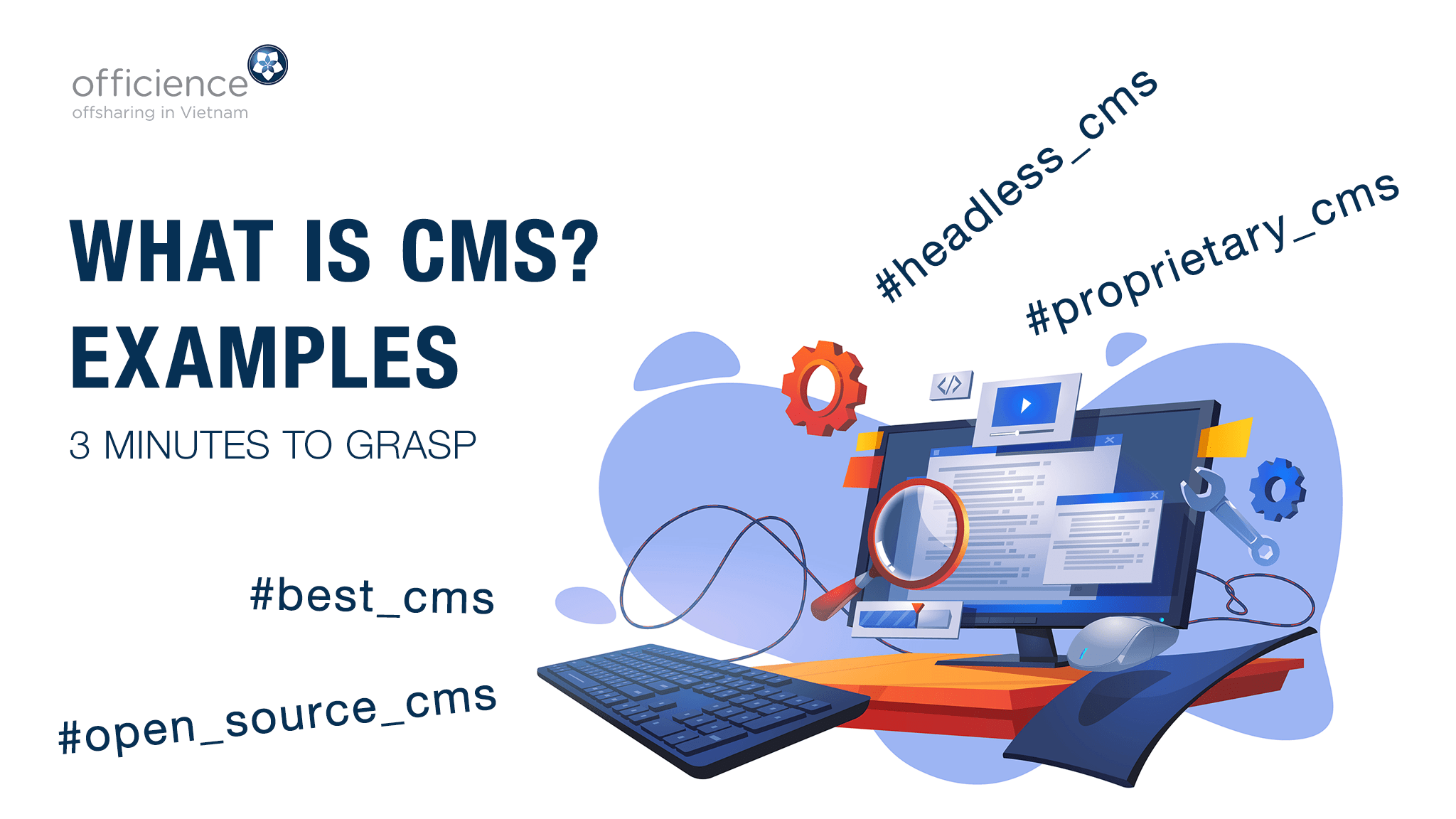 What is CMS and examples of the best CMS 3 minutes to grasp Officience