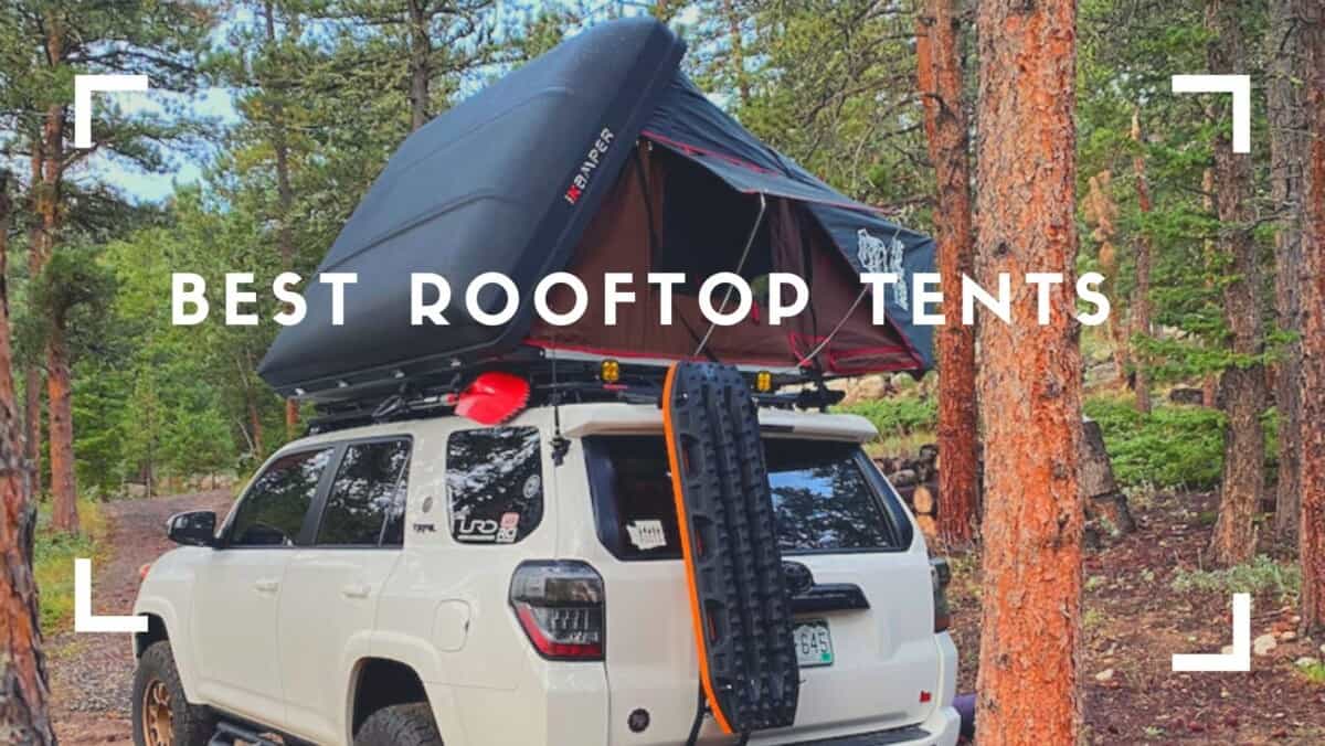 Best Rooftop Tents for a Toyota 4Runner Off Road Dad