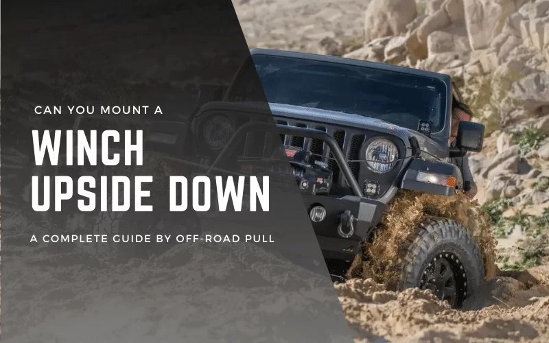 Mounting Winches Upside Down Pros, Cons & Safety Tips OffRoad Pull