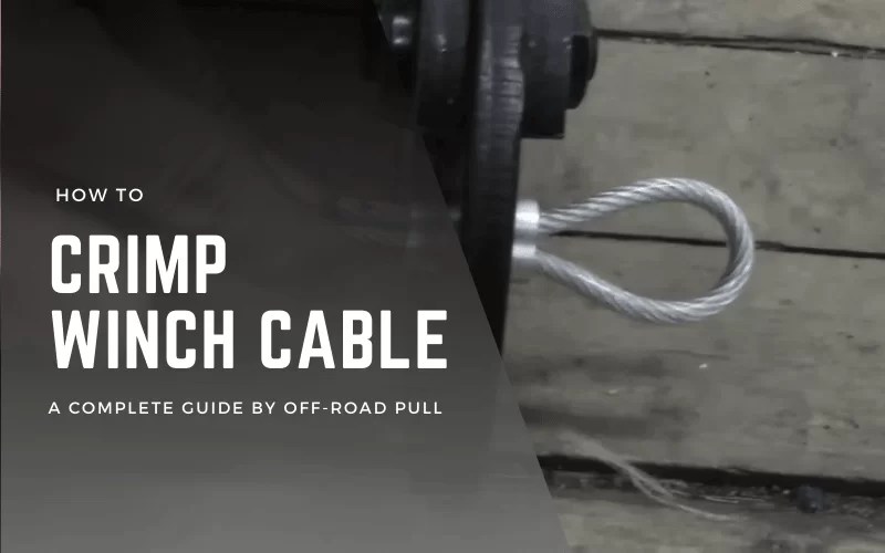 A StepbyStep Guide To Crimping Winch Cable For Secure Attachment