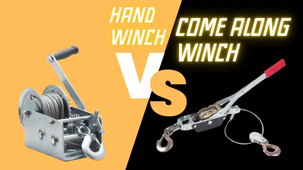 Hand Winch Vs. Come Along Which Is Better For Your Lifting Needs