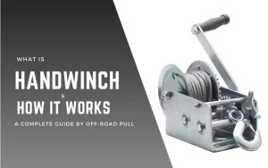 Understanding Hand Winches - A Complete Guide On How They Work - Off