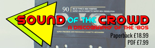 Sound of the Crowd - a Discography of the '80s