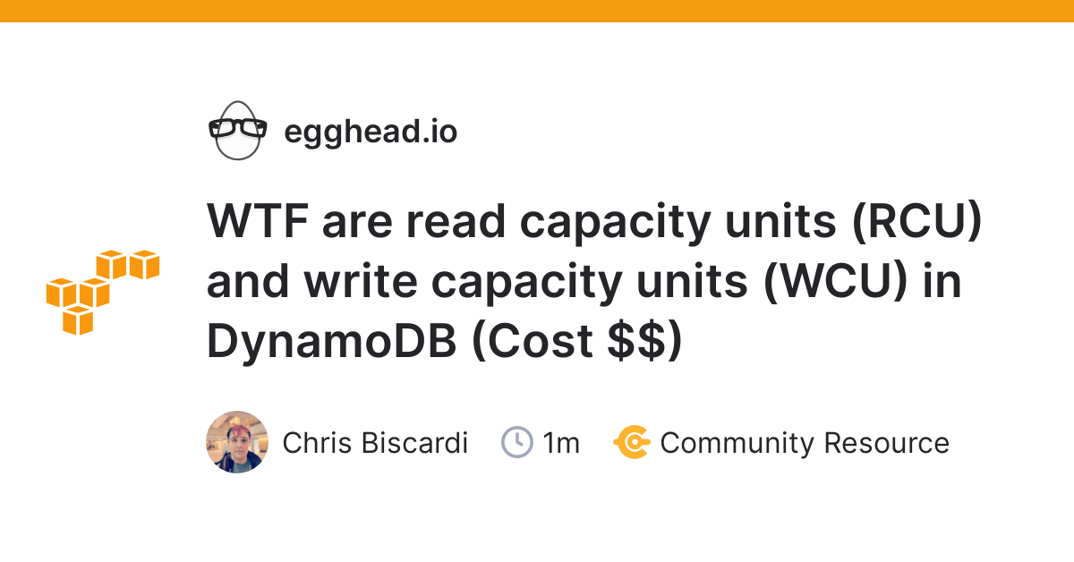 WTF are read capacity units (RCU) and write capacity units (WCU) in