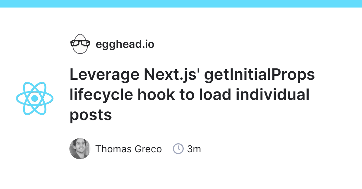Leverage Next.js' getInitialProps lifecycle hook to load individual