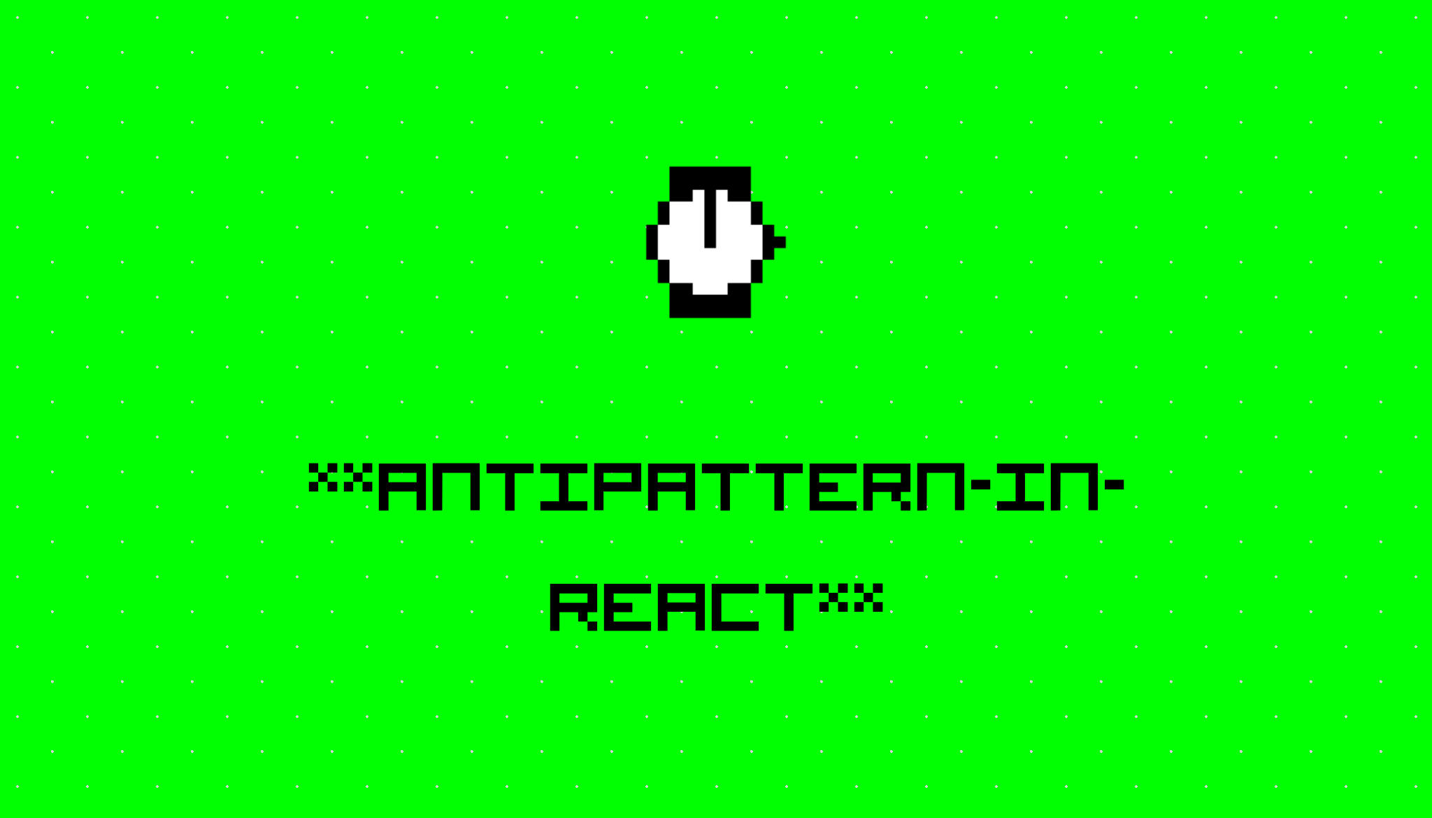 antipatterninreact stories HackerNoon