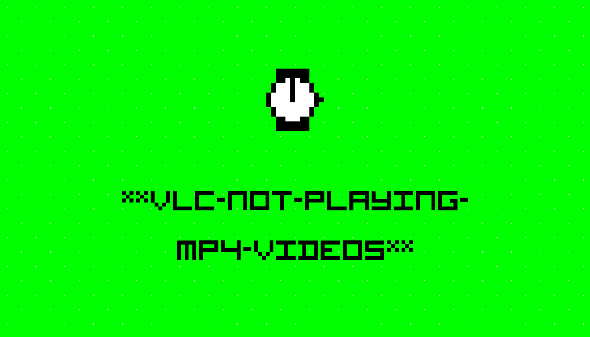 vlcnotplayingmp4videos stories HackerNoon
