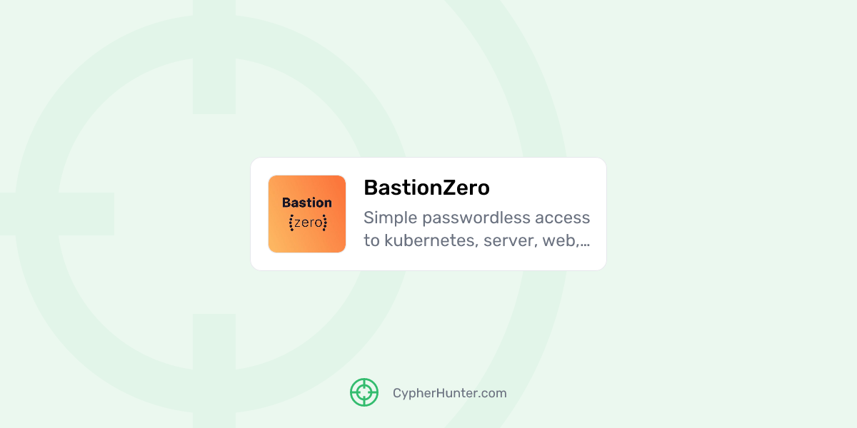 BastionZero CypherHunter