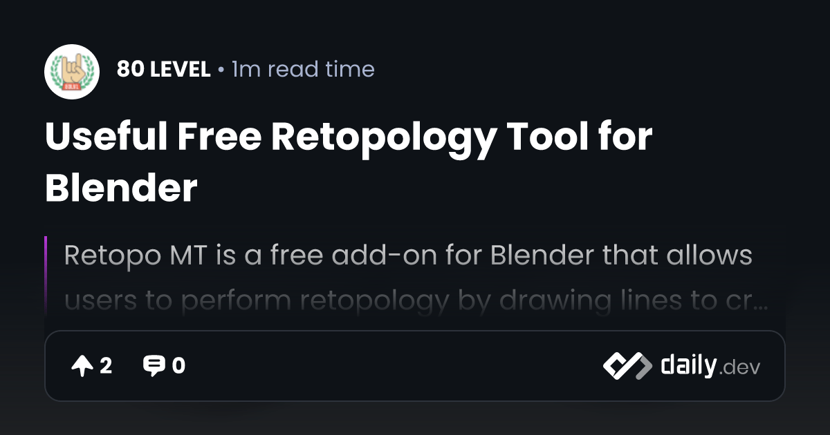 Useful Free Retopology Tool for Blender daily.dev