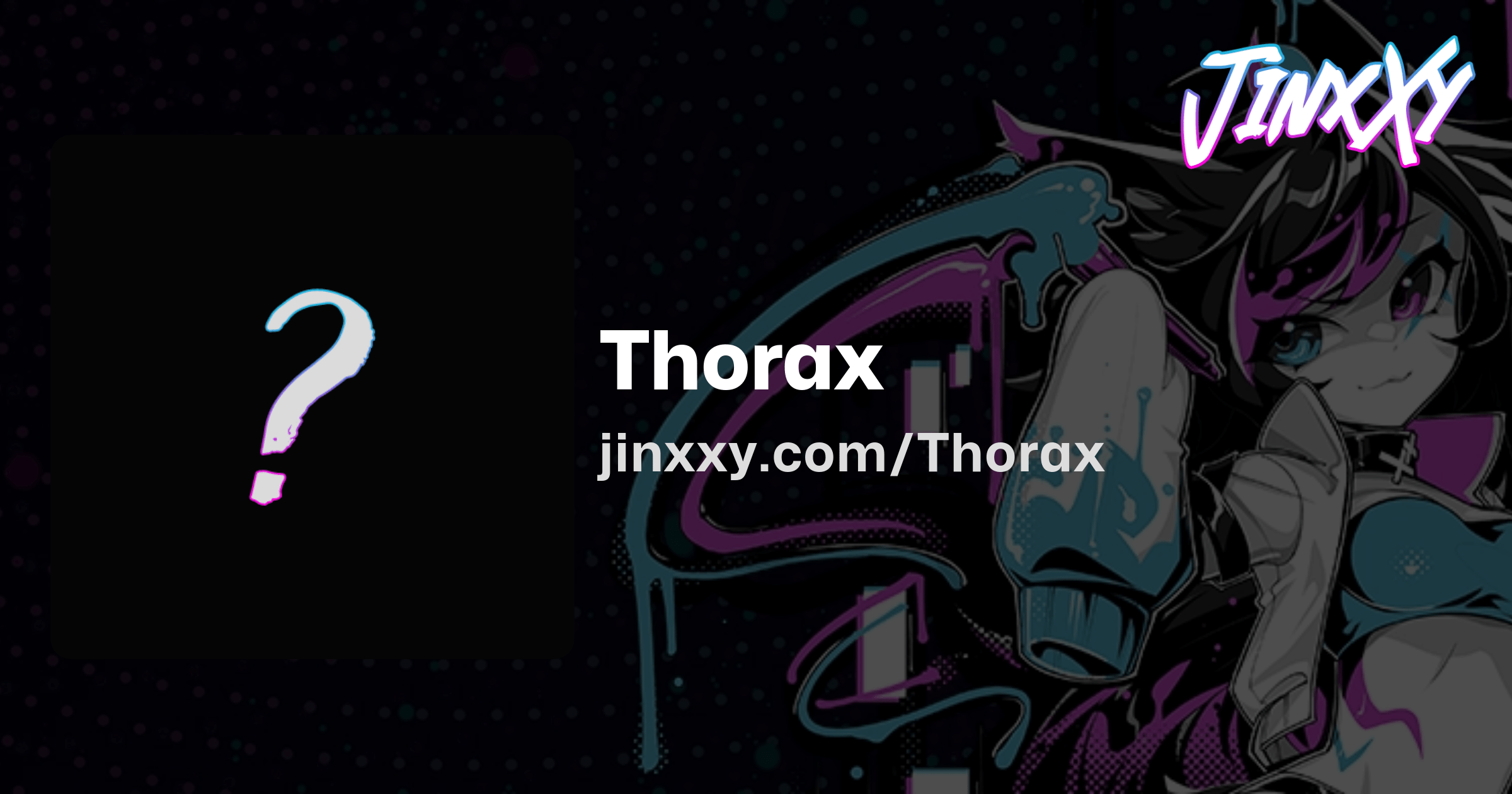 Thorax (/Thorax) Jinxxy