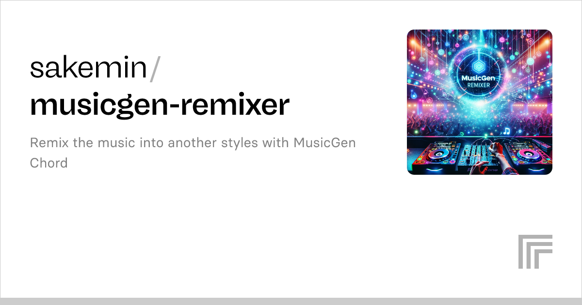 Examples sakemin/musicgenremixer Replicate