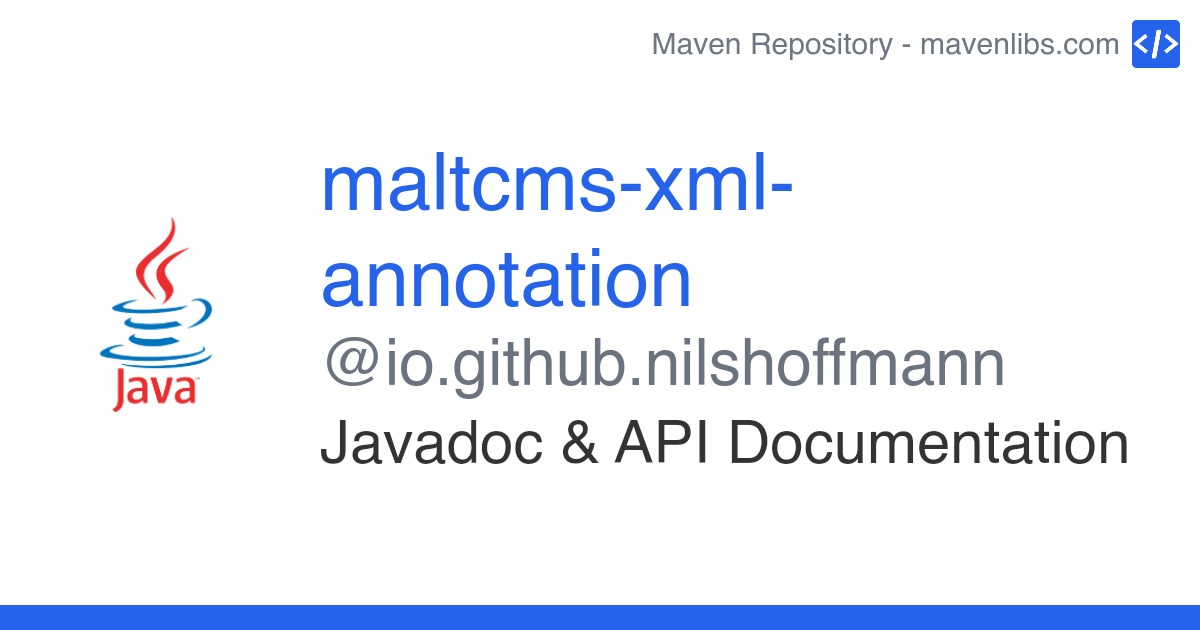 maltcmsxmlannotation Javadoc io.github.nilshoffmann